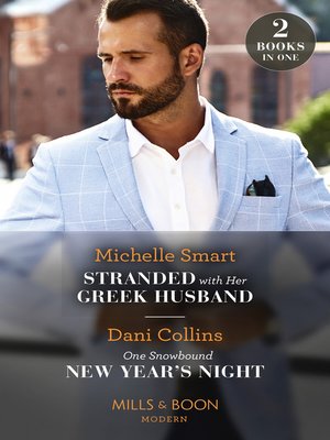 cover image of Stranded With Her Greek Husband / One Snowbound New Year's Night